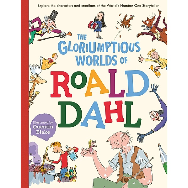 The Gloriumptious Worlds of Roald Dahl, Stella Caldwell, Roald Dahl