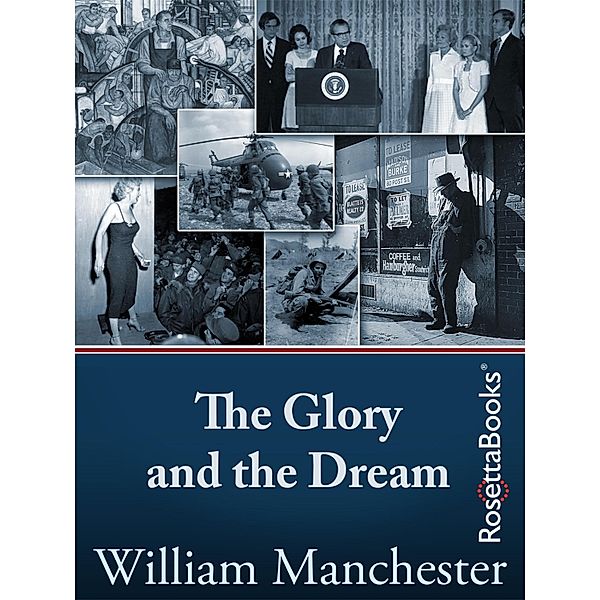 The Glory and the Dream, William Manchester