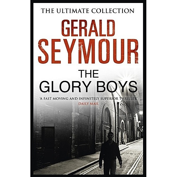 The Glory Boys, Gerald Seymour