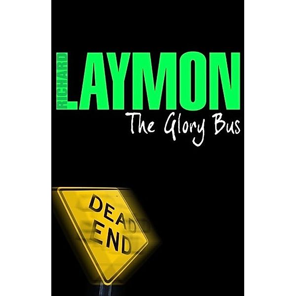 The Glory Bus, Richard Laymon