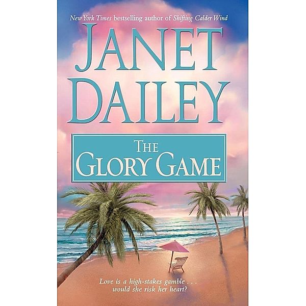 The Glory Game, Janet Dailey