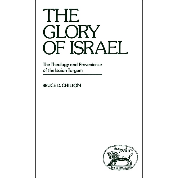 The Glory of Israel, Bruce D. Chilton