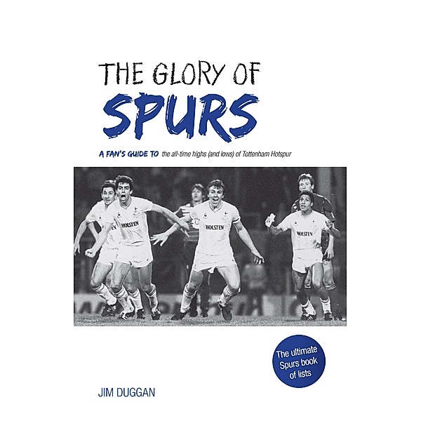 The Glory of Spurs, Jim Duggan