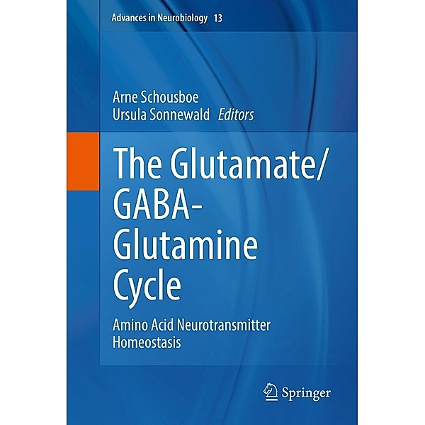 The Glutamate/GABA-Glutamine Cycle / Advances in Neurobiology Bd.13