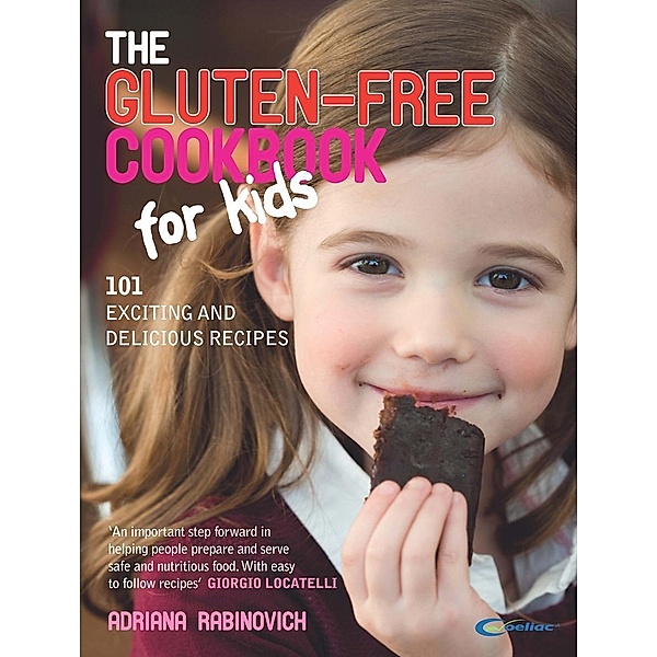 The Gluten-free Cookbook for Kids, Adriana Rabinovich