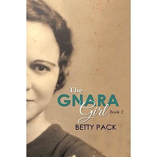 The GNARA Girl / Matchstick Literary, Betty Pack