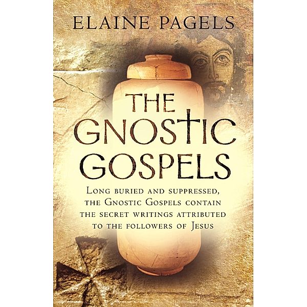 The Gnostic Gospels, Elaine Pagels
