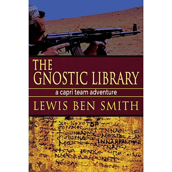 The Gnostic Library (Capri Team, #3) / Capri Team, Lewis Ben Smith