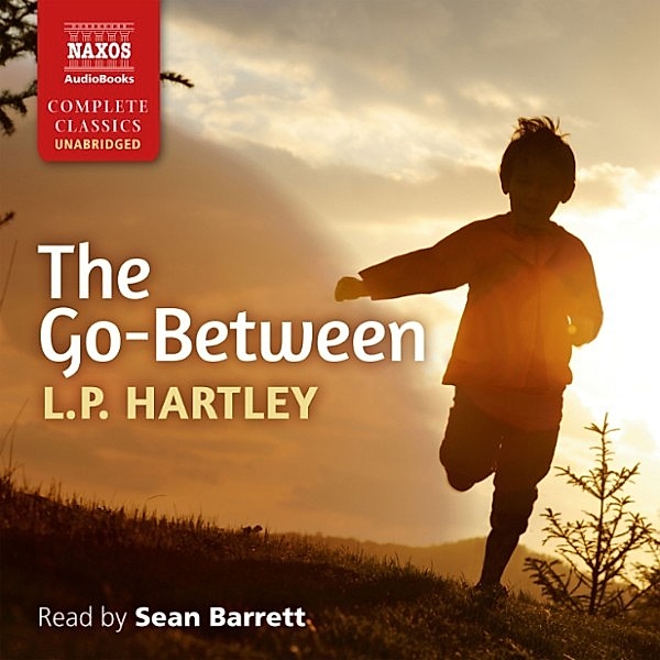 The Go-Between (Unabridged), L.P. HARTLEY