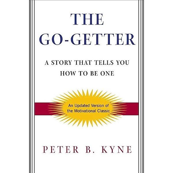 The Go-Getter, Peter B. Kyne