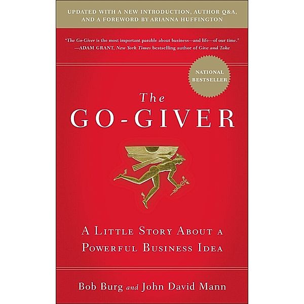 The Go-Giver, Expanded Edition, Bob Burg, John D. Mann