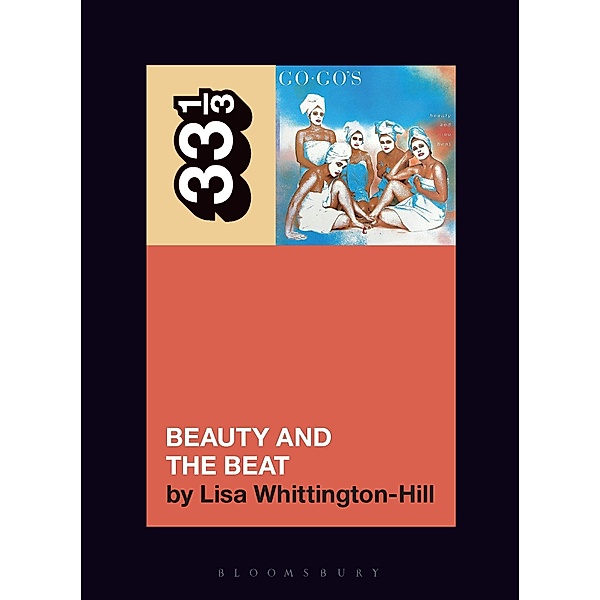The Go-Go's Beauty and the Beat / 33 1/3, Lisa Whittington-Hill