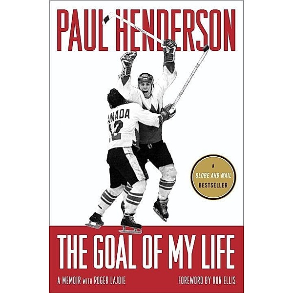 The Goal of My Life, Paul Henderson, Roger Lajoie