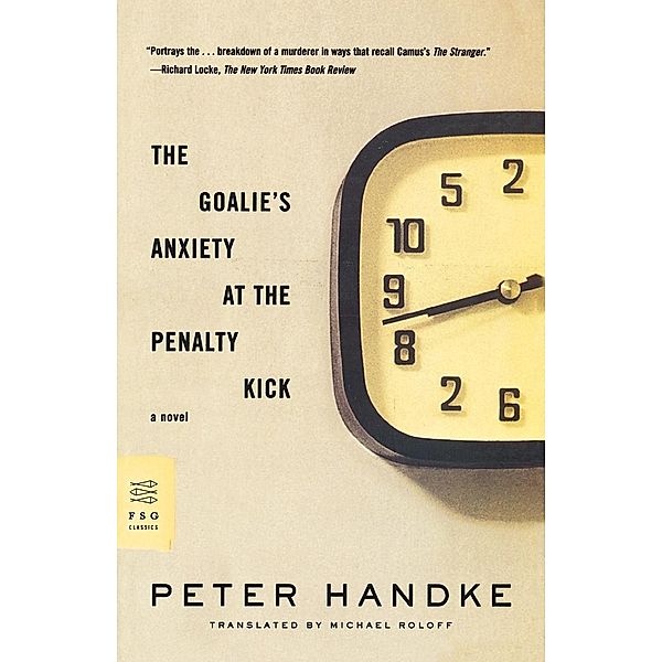 The Goalie's Anxiety at the Penalty Kick, Peter Handke