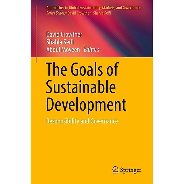 The Goals of Sustainable Development / Approaches to Global Sustainability, Markets, and Governance