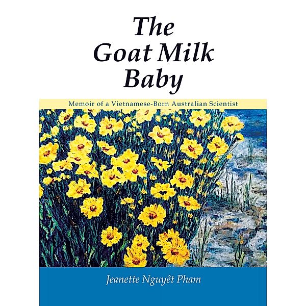 The Goat Milk Baby, Jeanette Nguyêt Pham