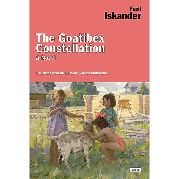 The Goatibex Constellation / The Overlook Press, Fazil Iskander