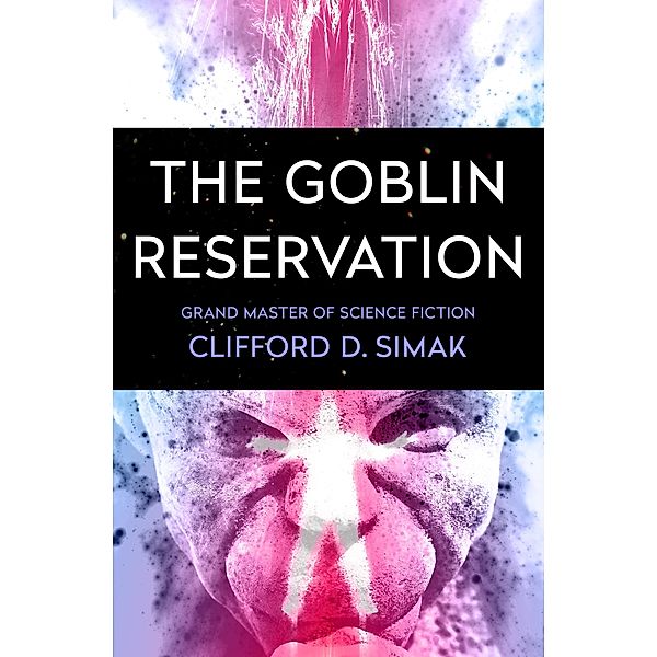 The Goblin Reservation, Clifford D. Simak