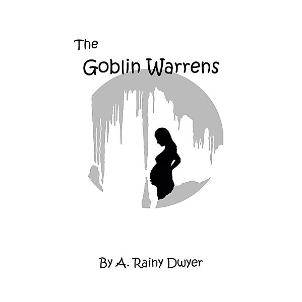 The Goblin Warrens, A Rainy Dwyer