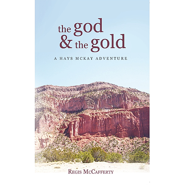 The God and the Gold, Regis McCafferty