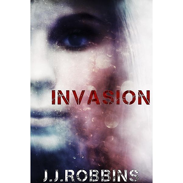 The God Complex: Invasion: Prequel to The God Complex, J.J. Robbins