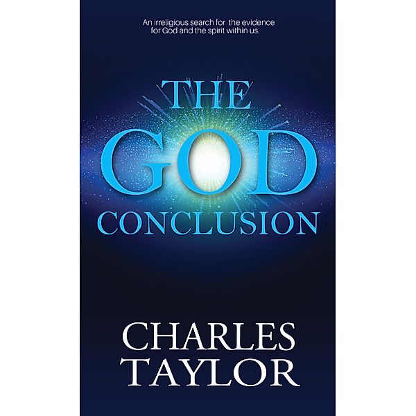 The God Conclusion, Charles Taylor