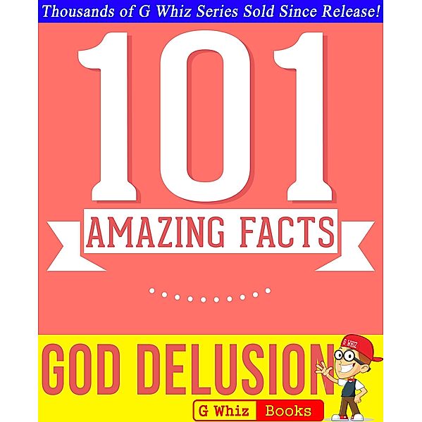 The God Delusion - 101 Amazing Facts You Didn't Know (101BookFacts.com) / 101BookFacts.com, G. Whiz