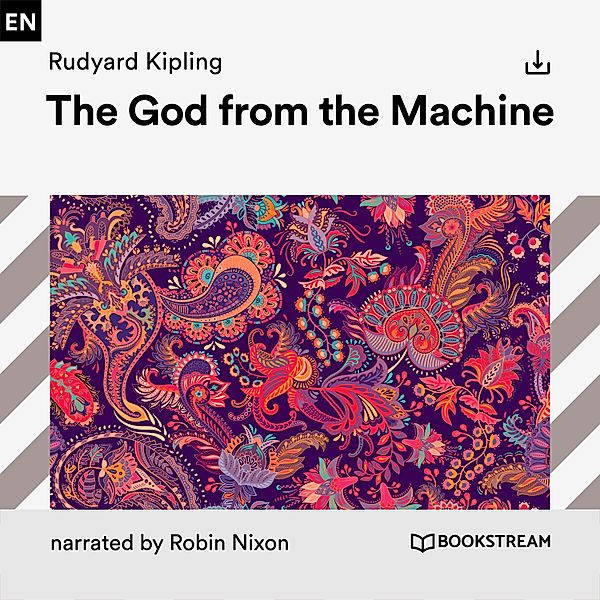 The God from the Machine, Rudyard Kipling