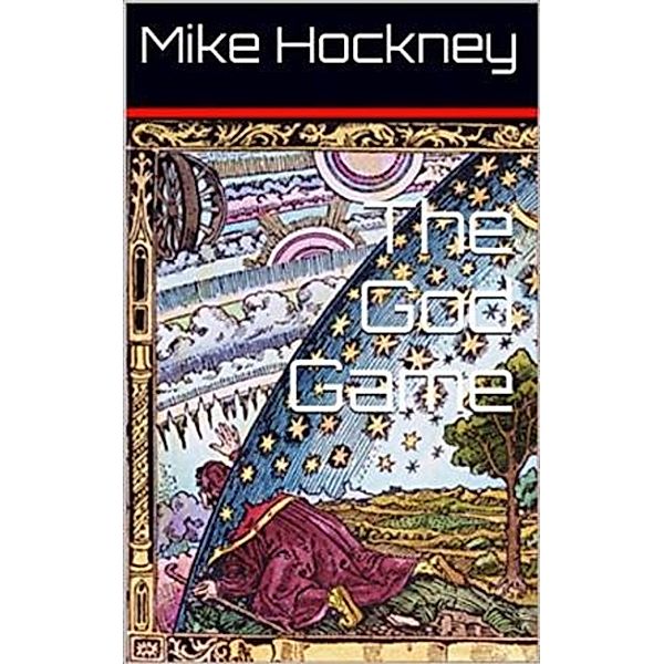 The God Game, Mike Hockney