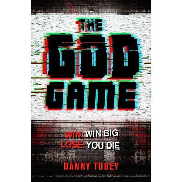 The God Game, Danny Tobey