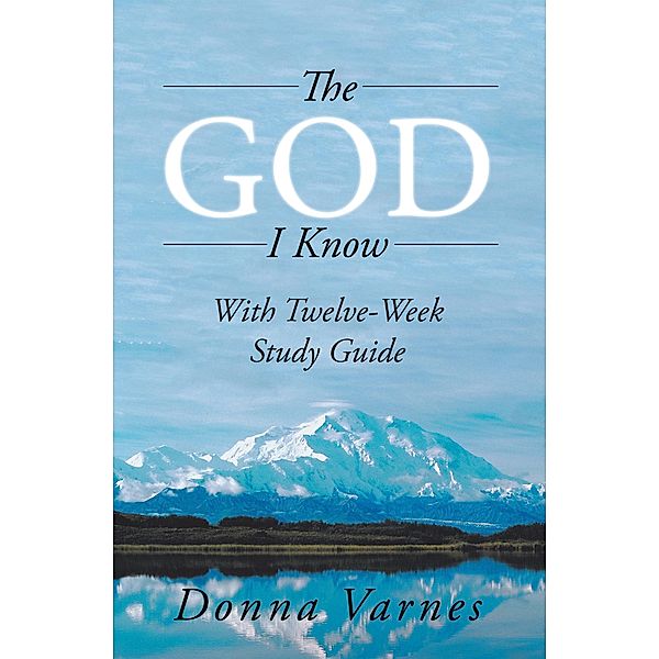 The God I Know, Donna Varnes