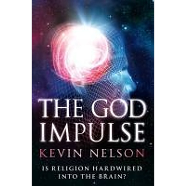The God Impulse, Kevin Nelson