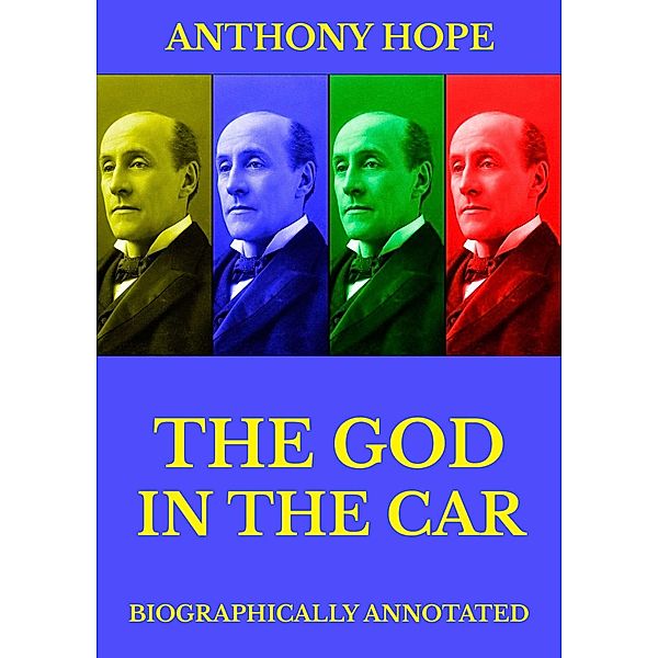 The God in the Car, Anthony Hope