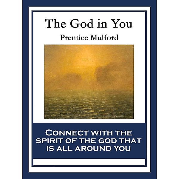 The God In You, Prentice Mulford