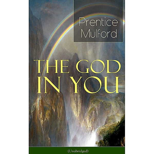 The God in You (Unabridged), Prentice Mulford