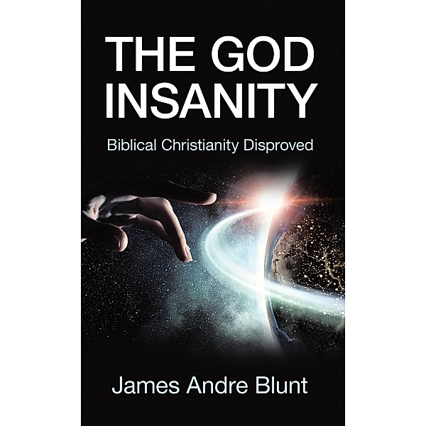 The God Insanity, James Andre Blunt