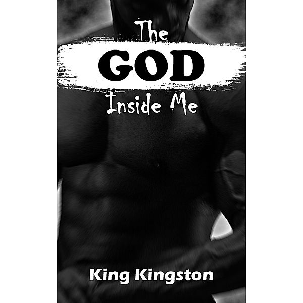 The God Inside Me, King Kingston