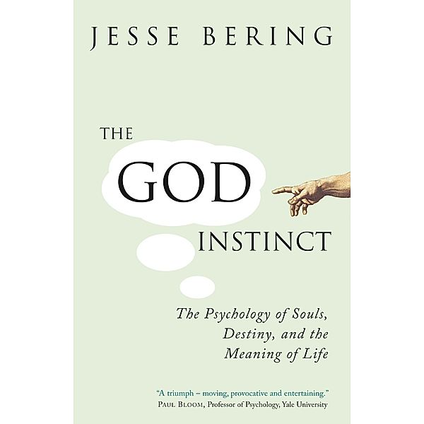 The God Instinct, Jesse Bering