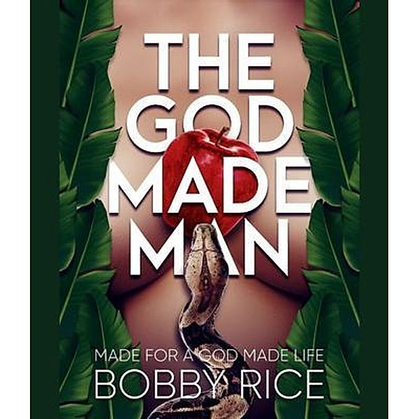 The God Made Man / N2Books, Bobby Rice