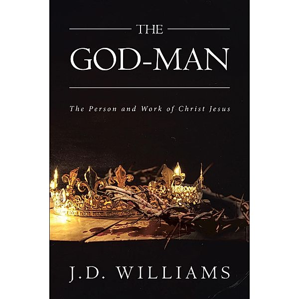 The God-Man, J. D. Williams