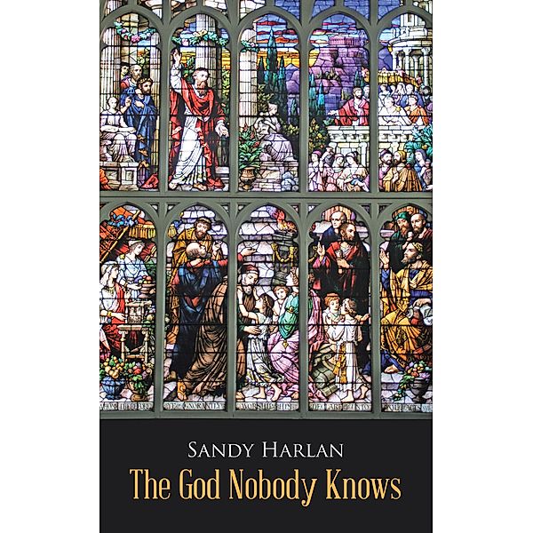 The God Nobody Knows, Sandy Harlan