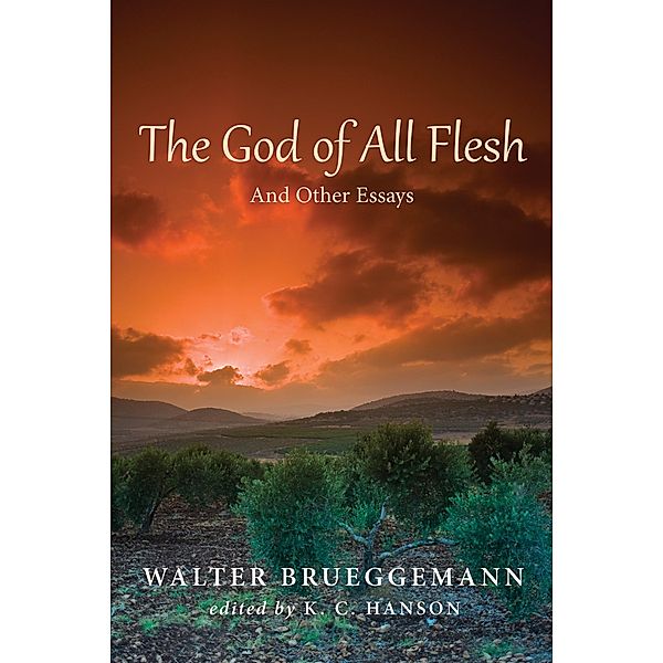 The God of All Flesh, Walter Brueggemann