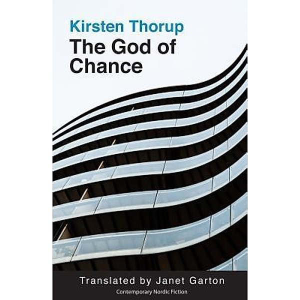 The God of Chance, Kirsten Thorup