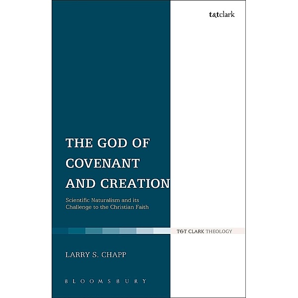 The God of Covenant and Creation, Larry S. Chapp
