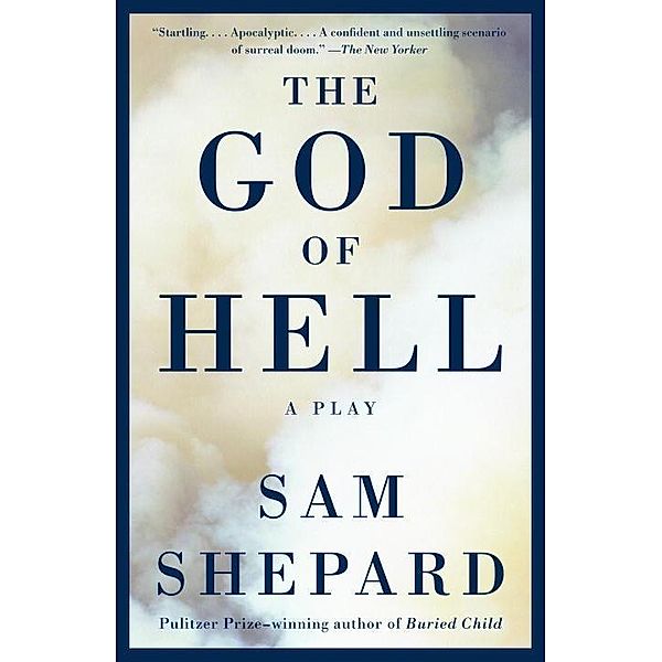 The God of Hell, Sam Shepard
