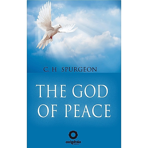 The God of Peace / Hope messages in times of crisis Bd.25, C. H. Spurgeon