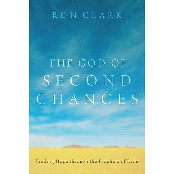 The God of Second Chances, Ron Clark