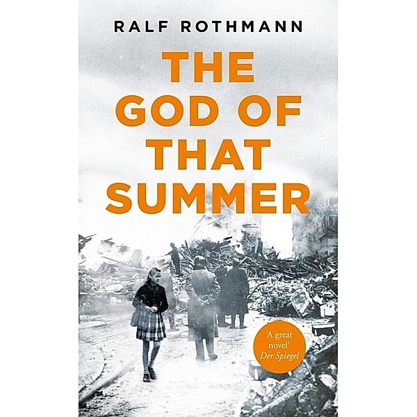 The God of that Summer, Ralf Rothmann