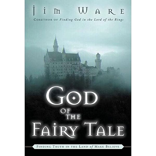 The God of the Fairy Tale, Jim Ware