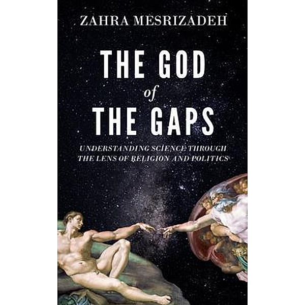 The God of the Gaps, Zahra Mesrizadeh
